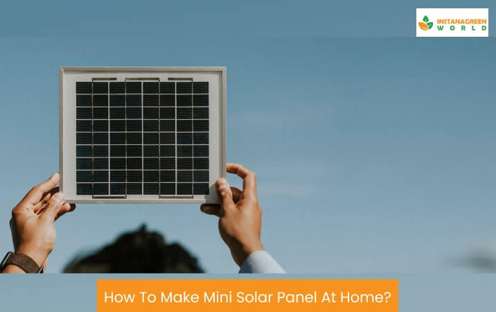 How To Make Mini Solar Panel At Home?