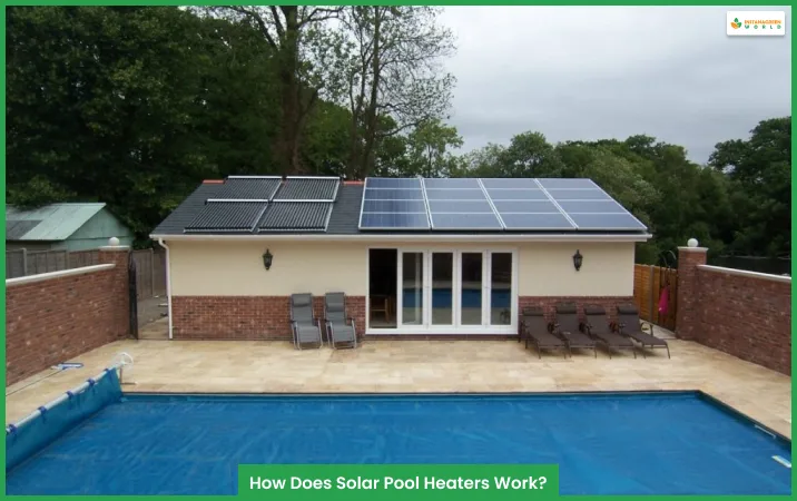 How Does Solar Pool Heaters Work?